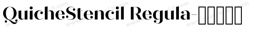 QuicheStencil Regula字体转换